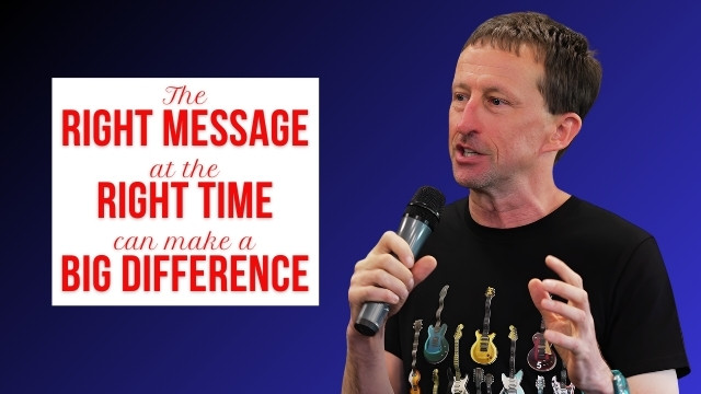 Right Message, Right Time